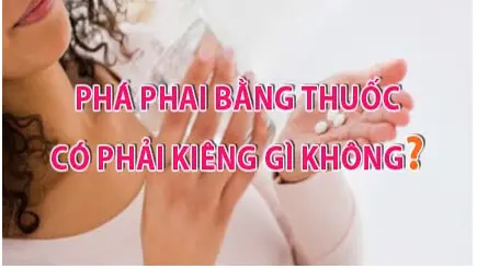 Sau Phá Thai Bằng Thuốc Cần Kiêng Những Gì ? Thuốc Phá Thai Tại Nhật Bản .