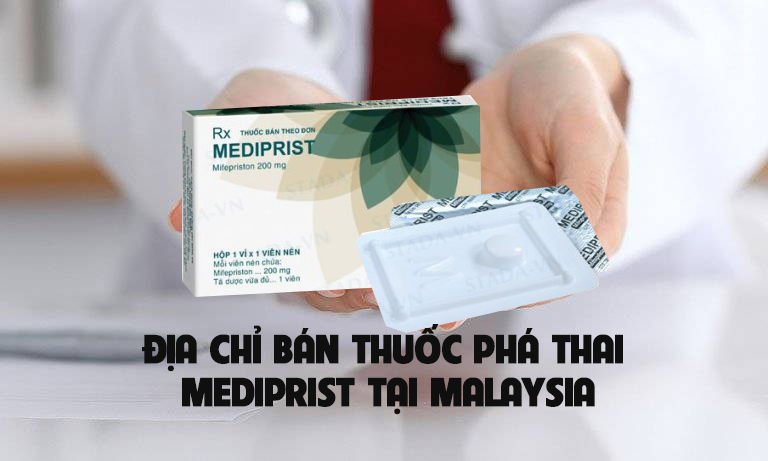 Địa chỉ bán thuốc phá thai mediprist tại malaysia