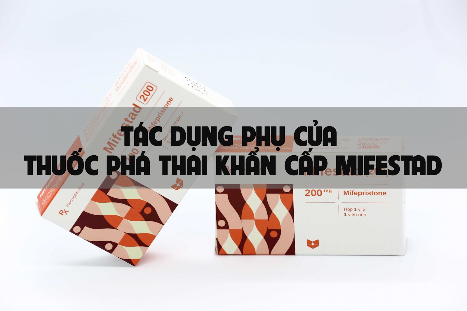 Tác dụng phụ của thuốc phá thai khẩn cấp mifestad